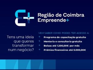 Região de Coimbra Empreende+ atribui mais sete bolsas a projetos de negócio